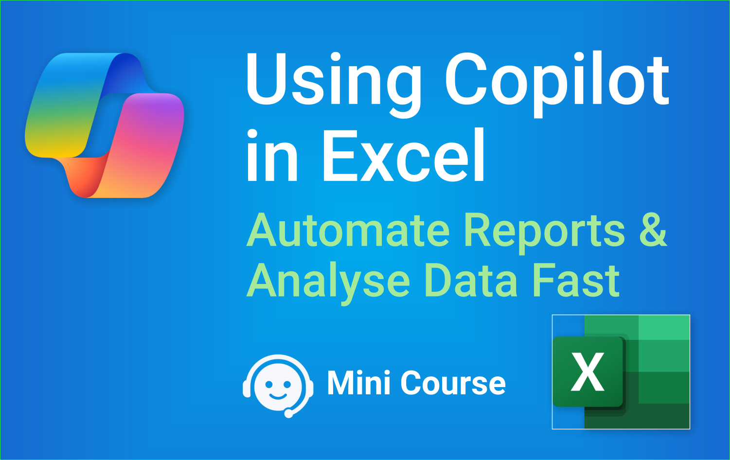 Using Copilot in Excel — Automate Reports & Analyse Data Fast