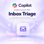 Copilot Cowork Skill - Inbox Triage